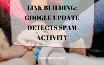 Link Building: Google Update detects spam activity